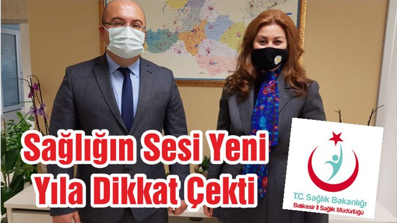 Sağlığın Sesi Yeni Yıla Dikkat Çekti