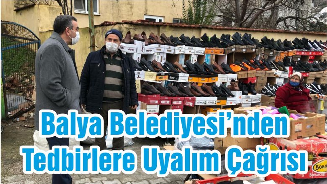 Balya Belediyesi’nden Tedbirlere Uyalım Çağrısı