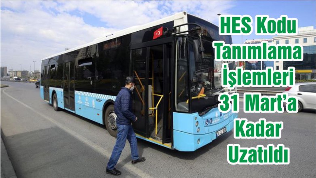 HES Kodu Tanımlama İşlemleri 31 Mart’a Kadar Uzatıldı
