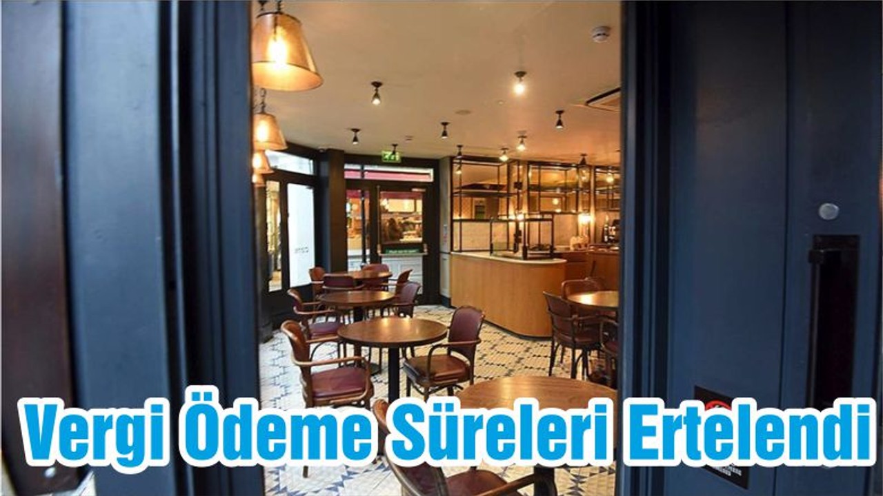Vergi Ödeme Süreleri Ertelendi