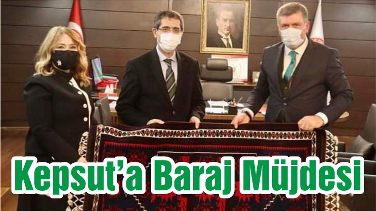 Kepsut’a Baraj Müjdesi