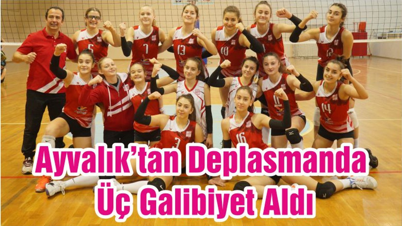 Ayvalık’tan Deplasmanda Üç Galibiyet Aldı