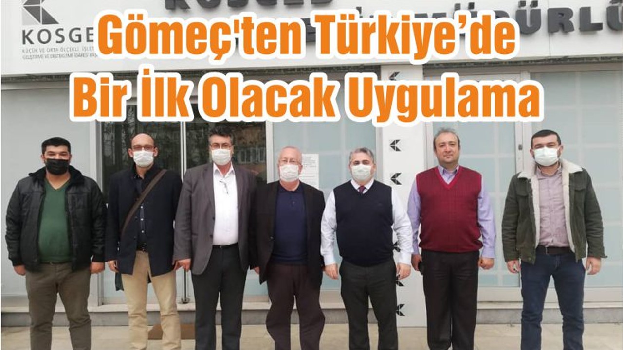 Gömeç'ten Türkiye’de Bir İlk Olacak Uygulama