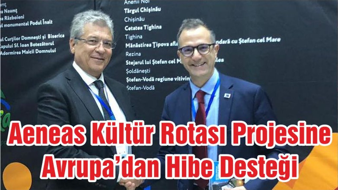 Aeneas Kültür Rotası Projemize Avrupa’dan Hibe Desteği