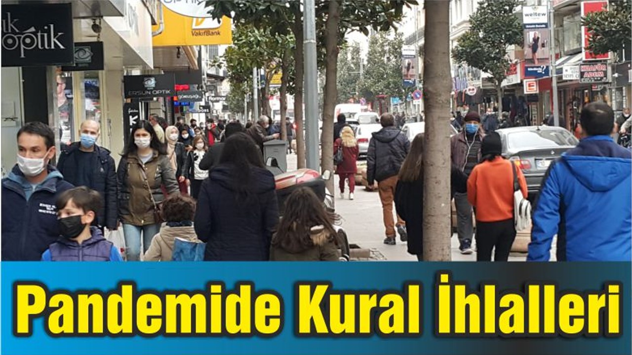 Pandemide Kural İhlalleri