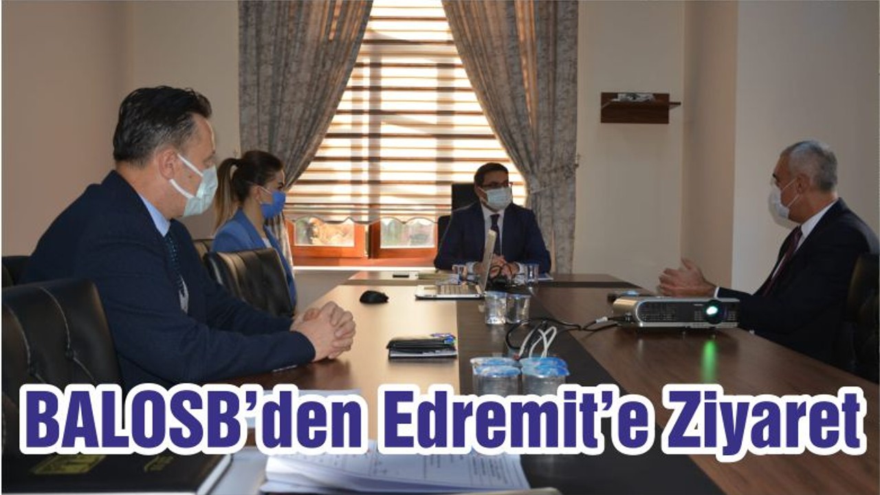 BALOSB’den Edremit’e Ziyaret
