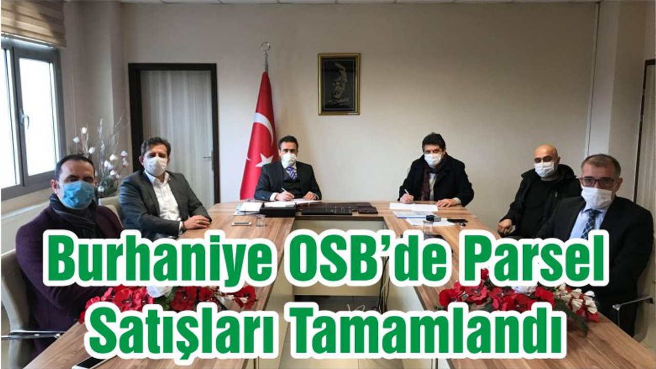 Burhaniye OSB’de Parsel Satışları Tamamlandı