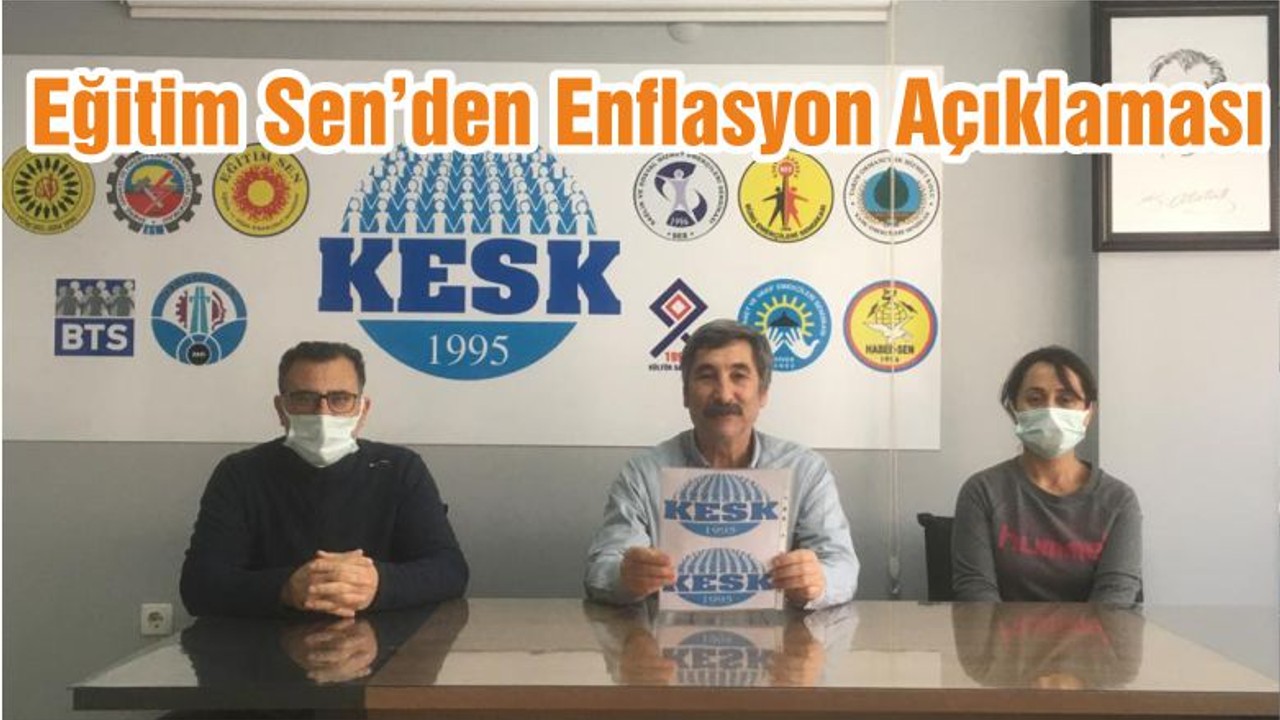 Eğitim Sen’den Enflasyon Açıklaması