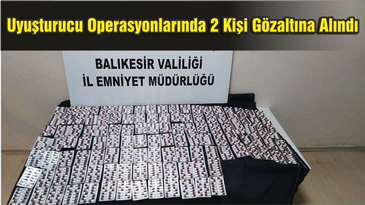 Uyuşturucu Operasyonlarında 2 Kişi Gözaltına Alındı