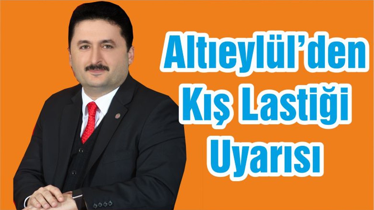 Altıeylül’den Kış Lastiği Uyarısı