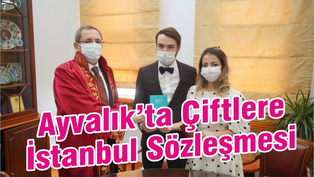 Ayvalık’ta Çiftlere İstanbul Sözleşmesi