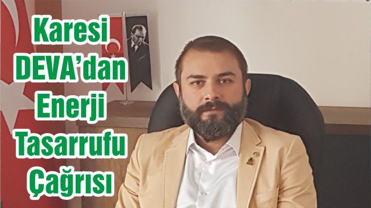 Karesi DEVA’dan Enerji Tasarrufu Çağrısı