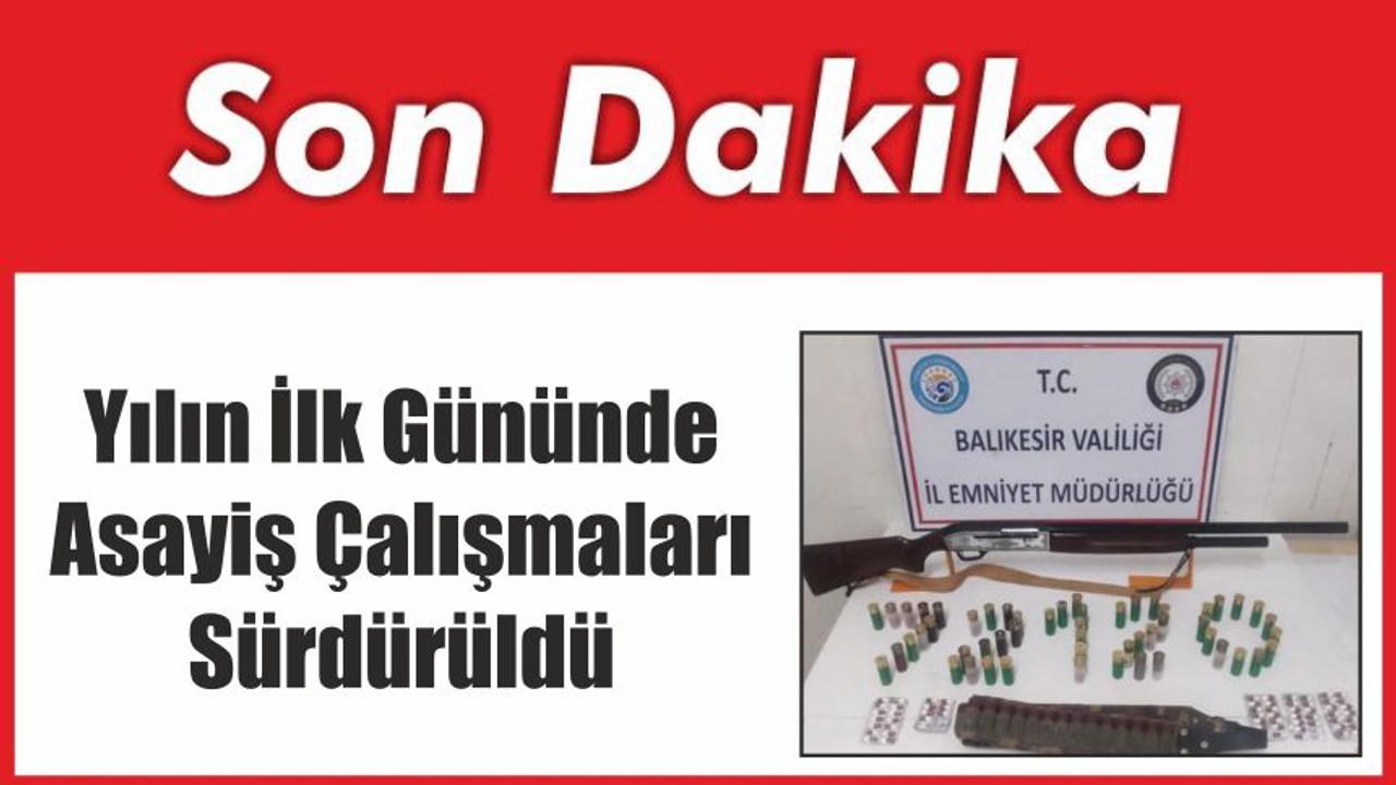 Yılın İlk Gününde Asayiş Çalışmaları Sürdürüldü