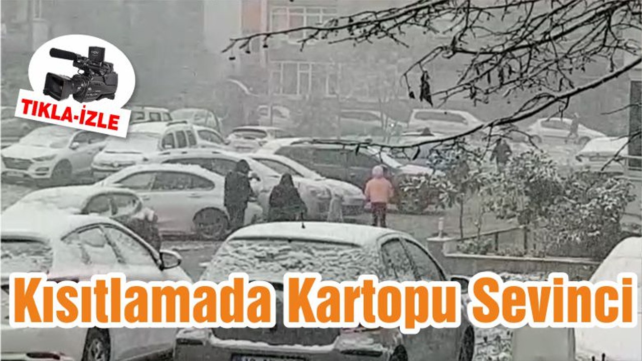 Kısıtlamada Kartopu Sevinci