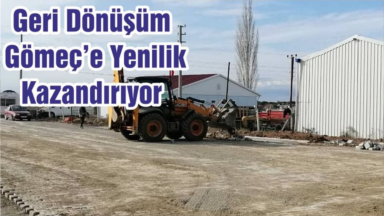 Geri Dönüşüm Gömeç’e Yenilik Kazandırıyor