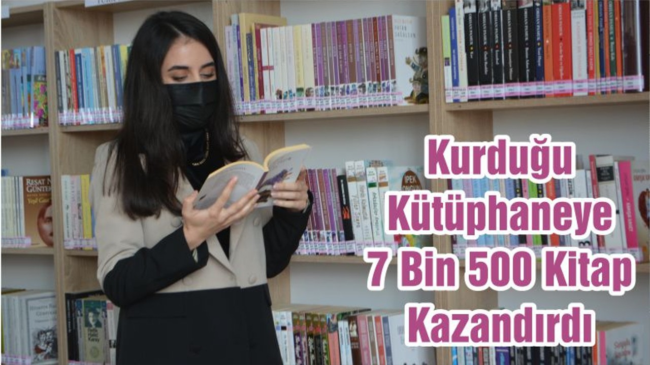 Kurduğu Kütüphaneye 7 Bin 500 Kitap Kazandırdı