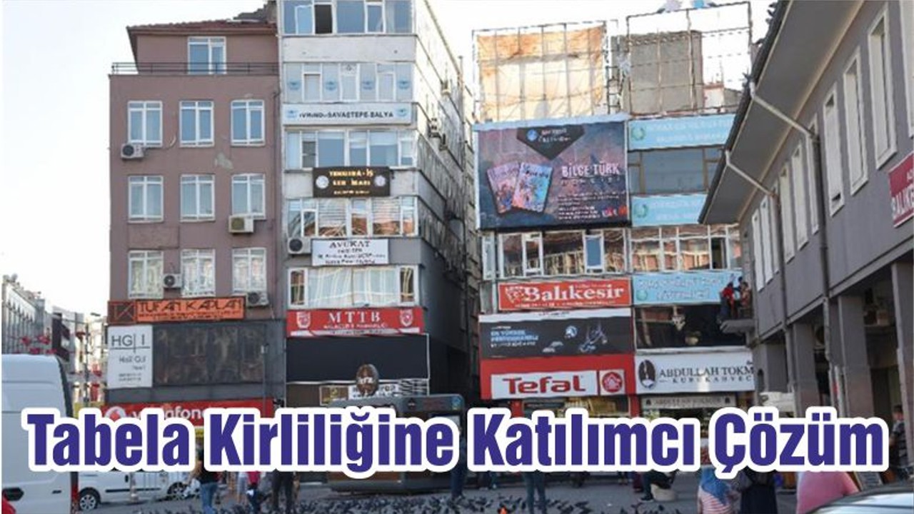 Tabela Kirliliğine Katılımcı Çözüm