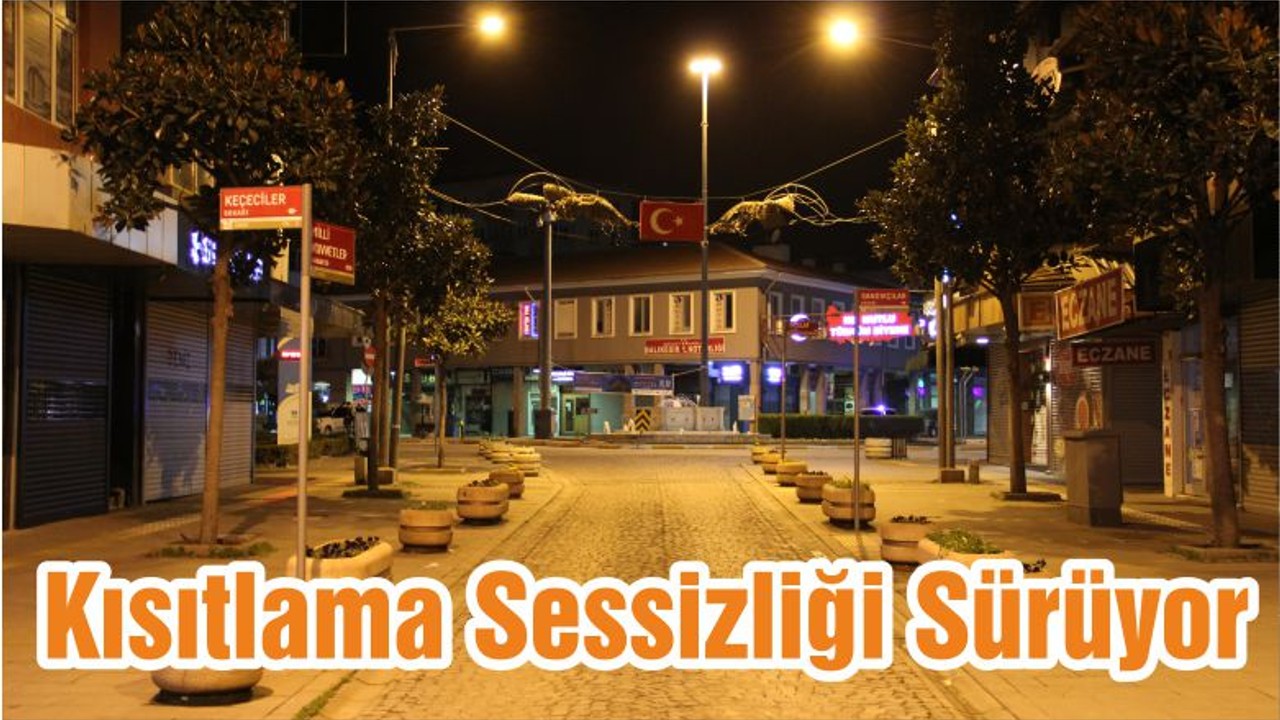 Balıkesir’de Kısıtlama Sessizliği Sürüyor