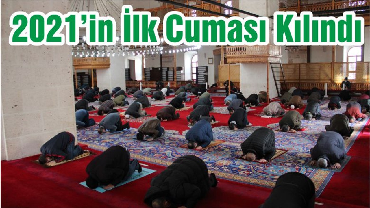 2021’in İlk Cuması Kılındı
