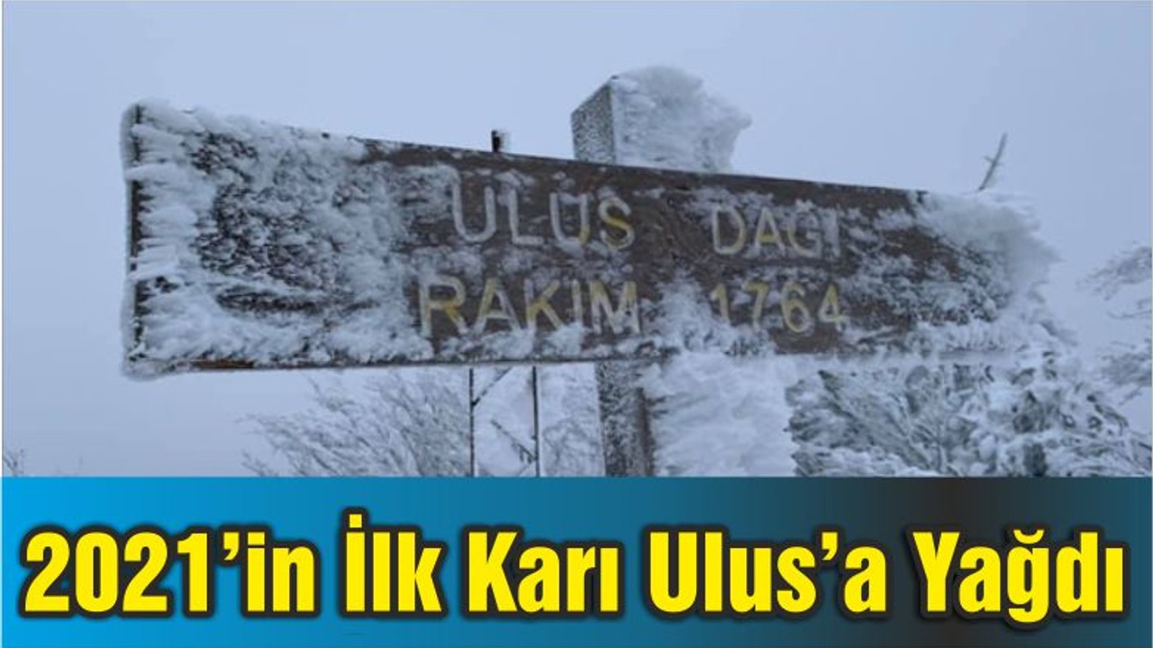 2021’in İlk Karı Ulus’a Yağdı