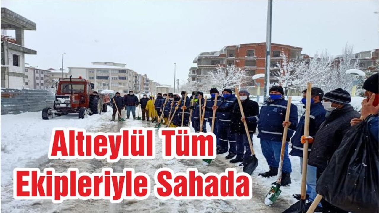 Altıeylül Tüm Ekipleriyle Sahada