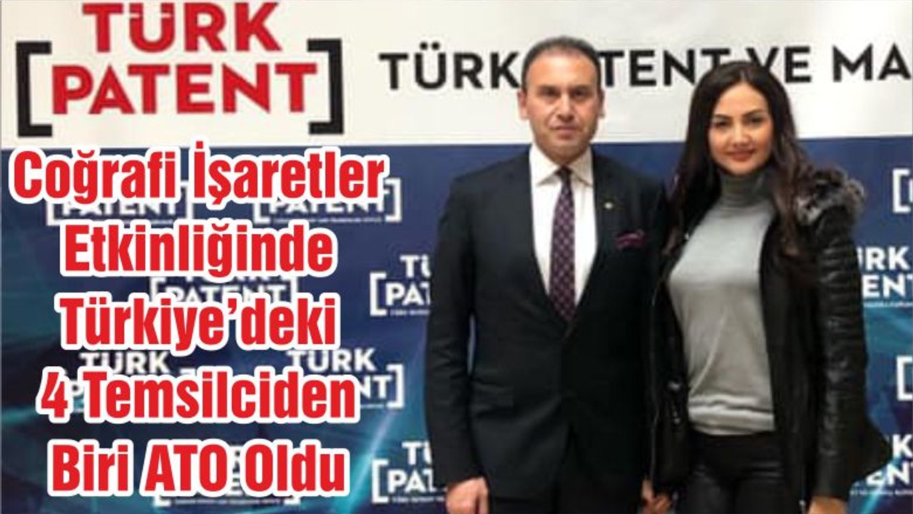 Coğrafi İşaretler Etkinliğinde Türkiye’deki 4 Temsilciden Biri ATO Oldu