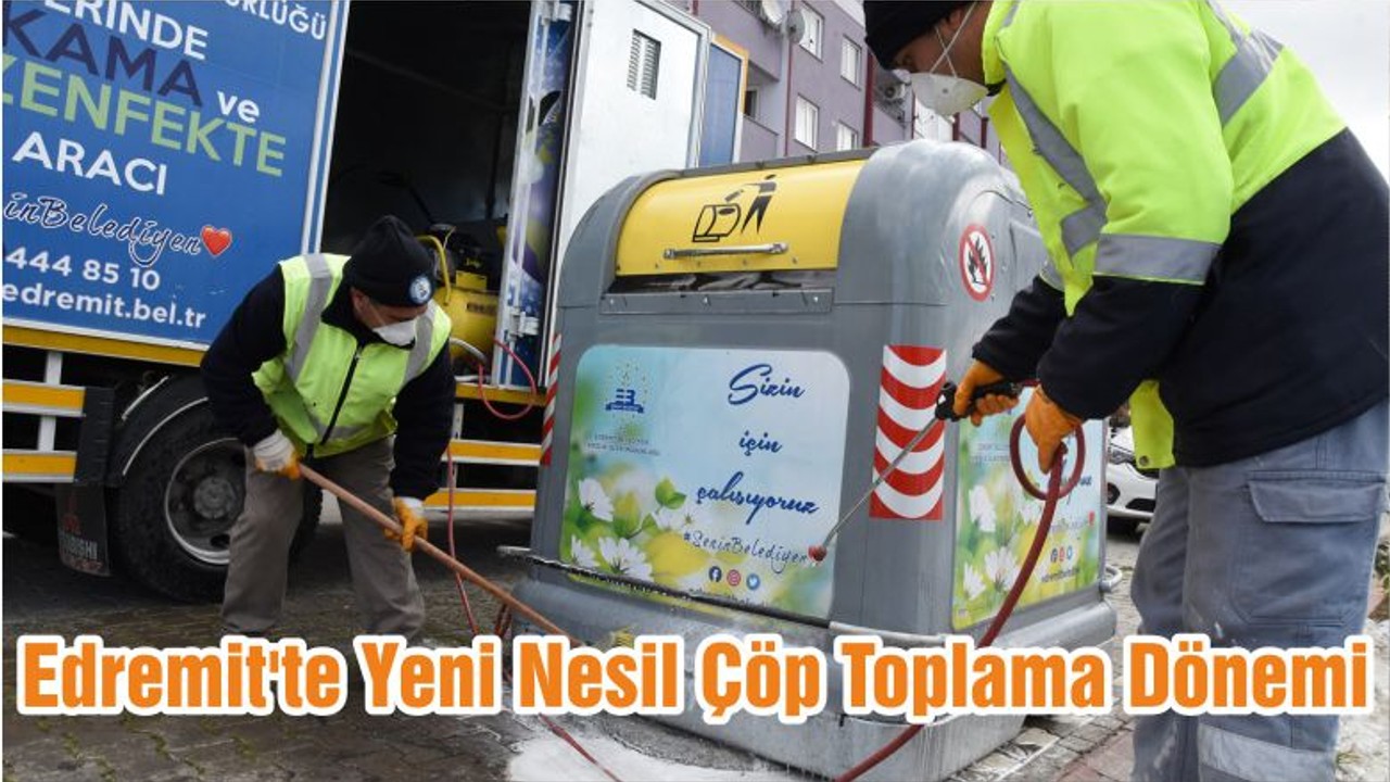 Edremit'te Yeni Nesil Çöp Toplama Dönemi