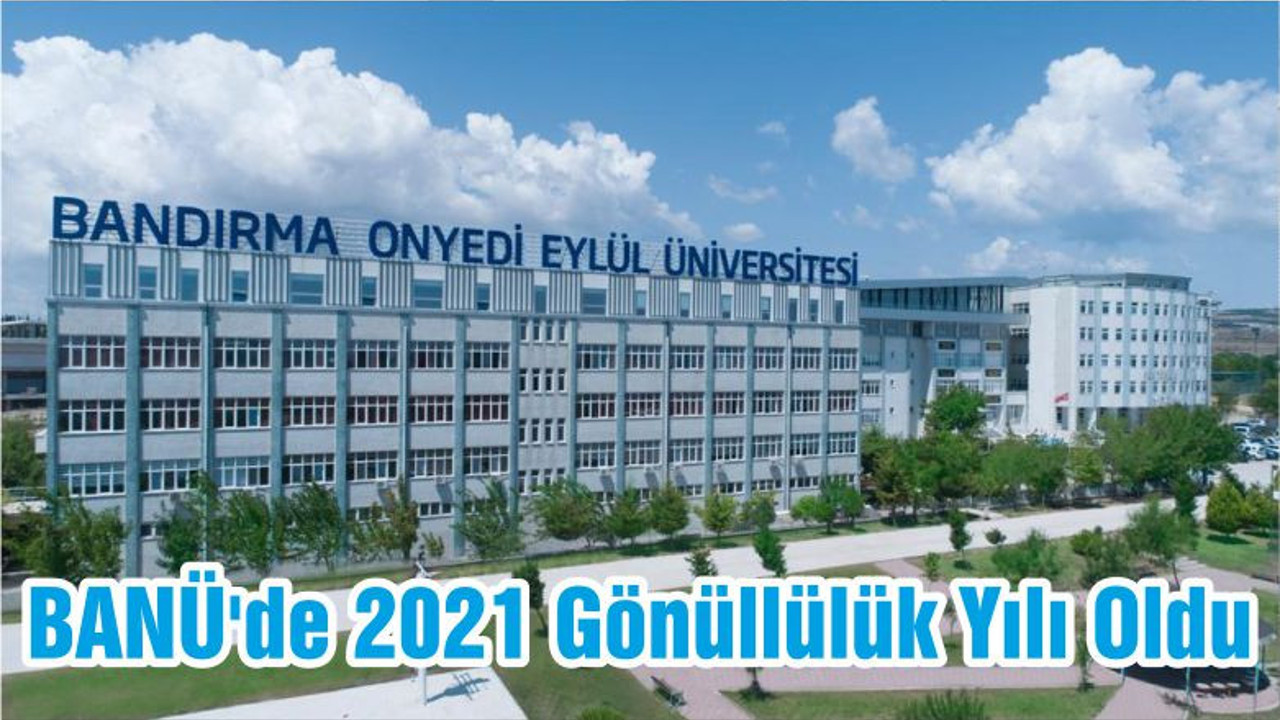BANÜ'de 2021 Gönüllülük Yılı Oldu