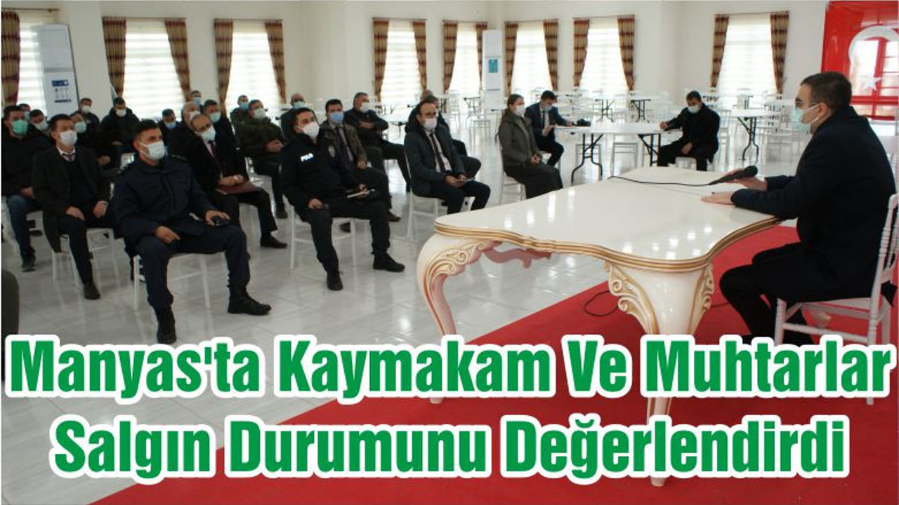 Manyas'ta Kaymakam Ve Muhtarlar Salgın Durumunu Değerlendirdi