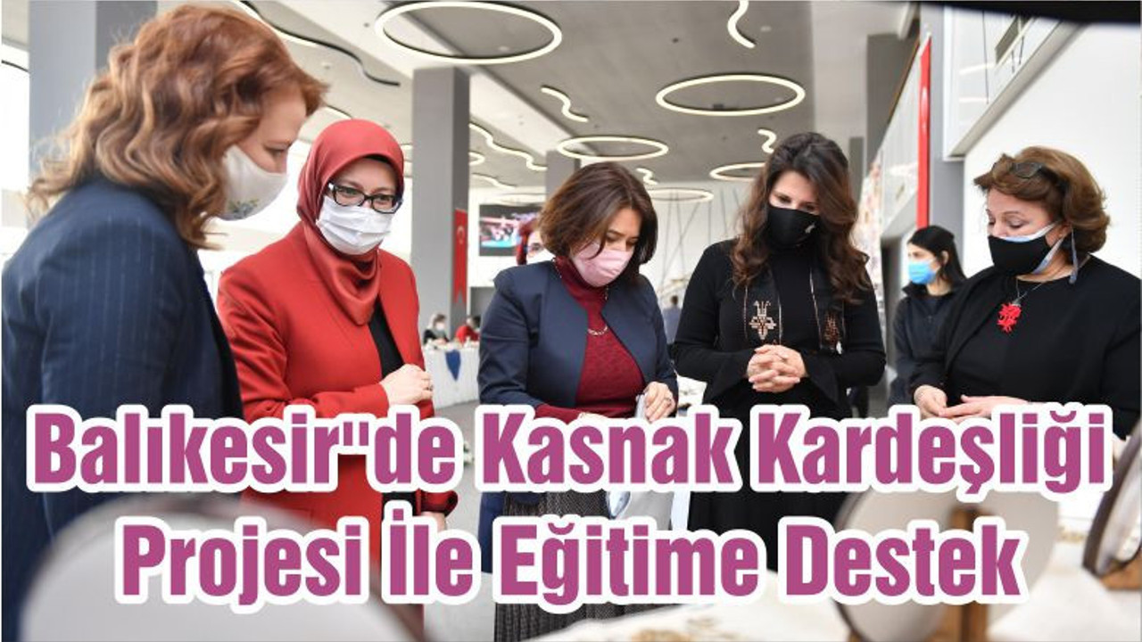 Balıkesir''de Kasnak Kardeşliği Projesi İle Eğitime Destek