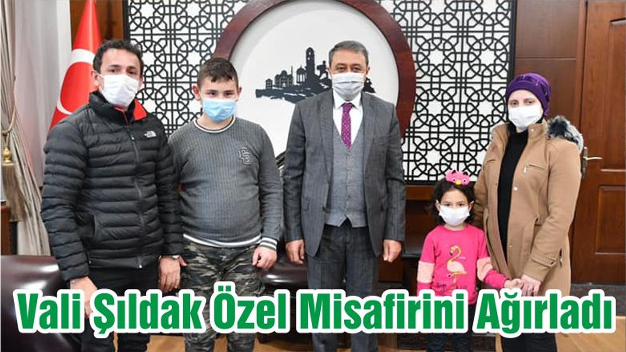 Vali Şıldak Özel Misafirini Ağırladı