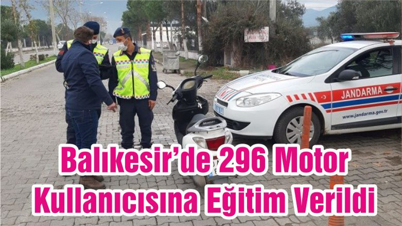Balıkesir’de 296 Motor Kullanıcısına Eğitim Verildi
