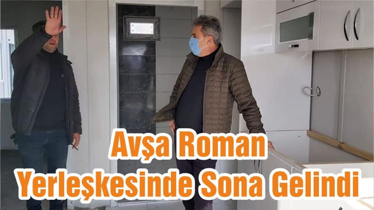 Avşa Roman Yerleşkesinde Sona Gelindi