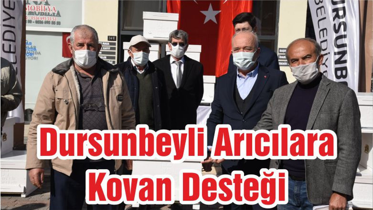 Dursunbeyli Arıcılara Kovan Desteği