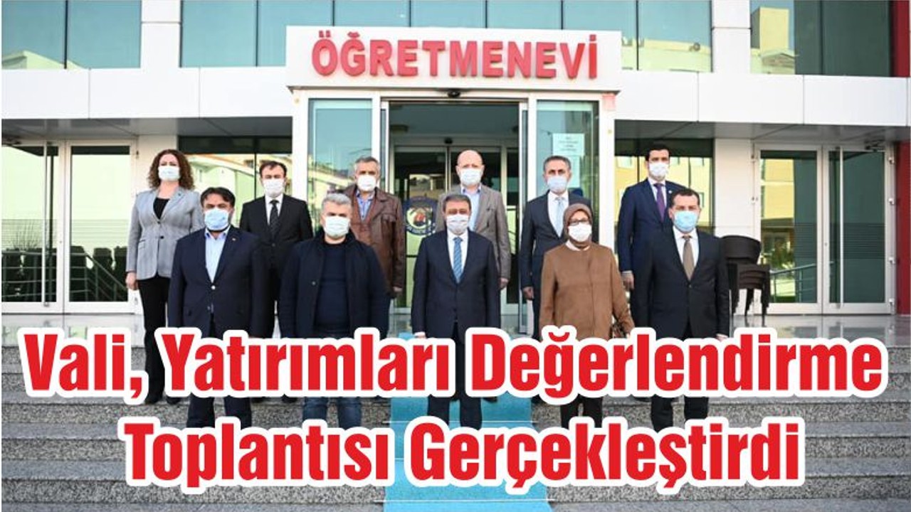 Vali Şıldak Yatırımları Değerlendirme Toplantısı Gerçekleştirdi
