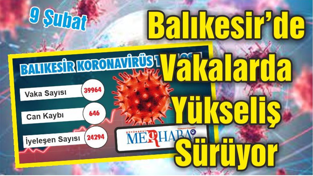 Balıkesir’de Vakalarda Yükseliş Sürüyor
