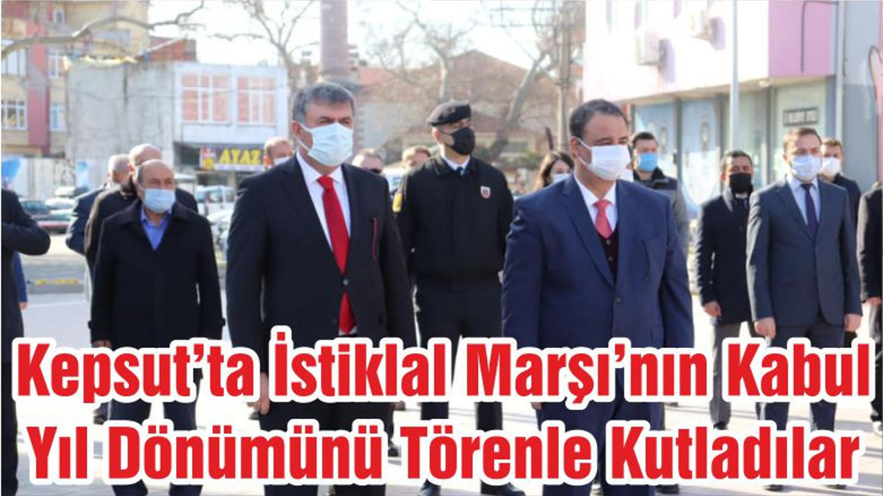 Kepsut’ta İstiklal Marşı’nın Kabul Yıl Dönümünü Törenle Kutladılar