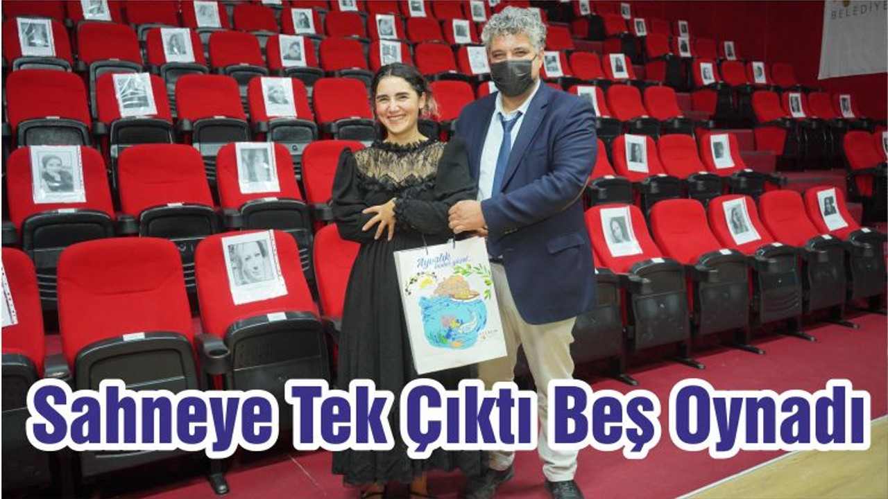 Sahneye Tek Çıktı Beş Oynadı
