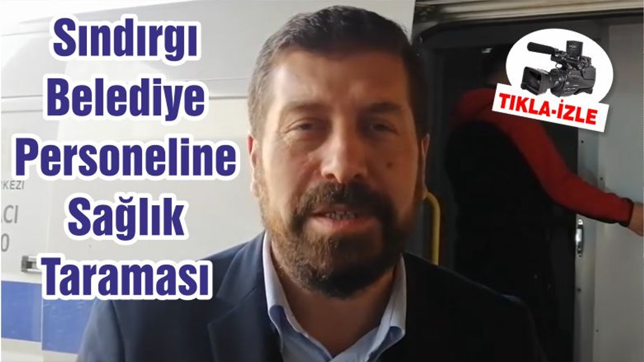 Sındırgı Belediye Personeline Sağlık Taraması