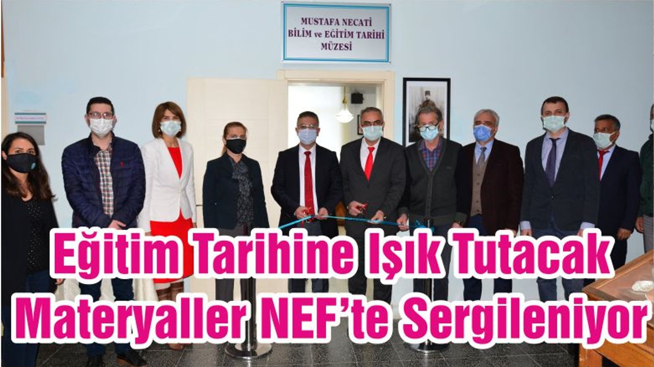 Eğitim Tarihine Işık Tutacak Materyaller NEF’te Sergileniyor