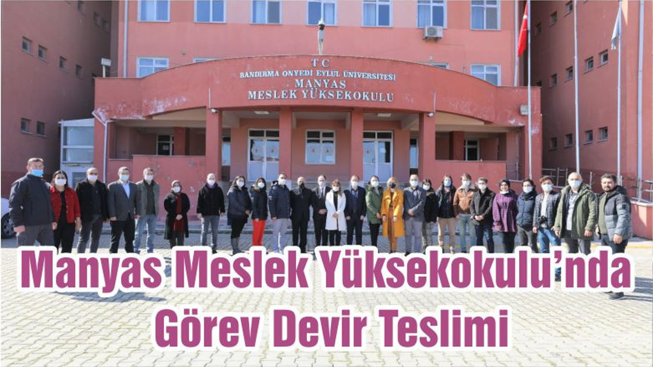 Manyas Meslek Yüksekokulu’nda Görev Devir Teslimi