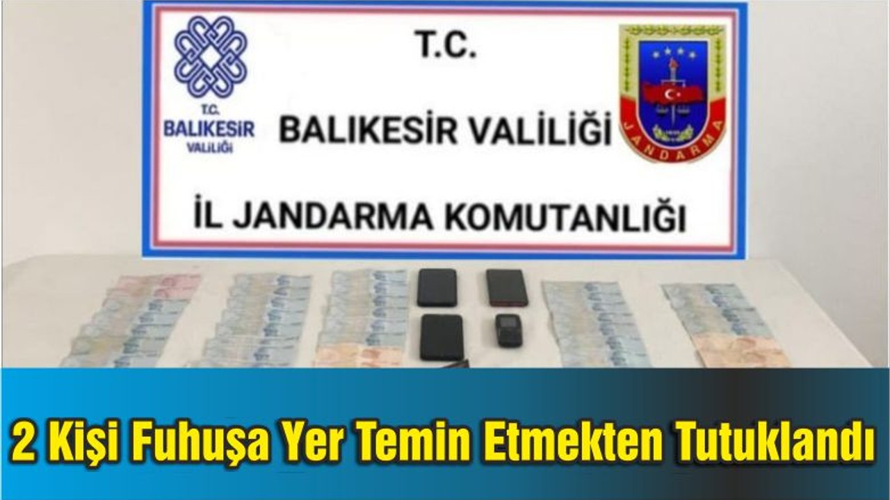 Edremit’te 2 Kişi Fuhuşa Yer Temin Etmekten Tutuklandı