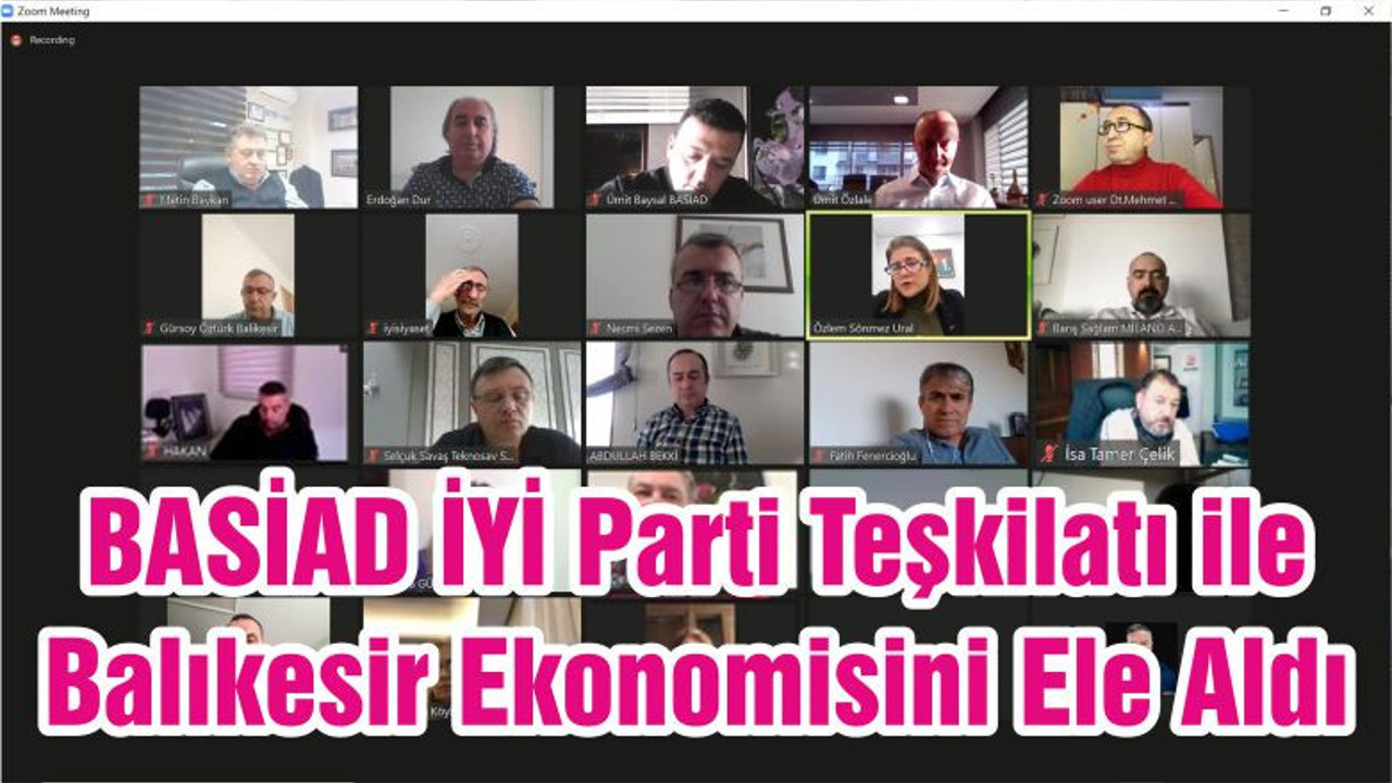 BASİAD İYİ Parti Teşkilatı ile Balıkesir Ekonomisini Ele Aldı