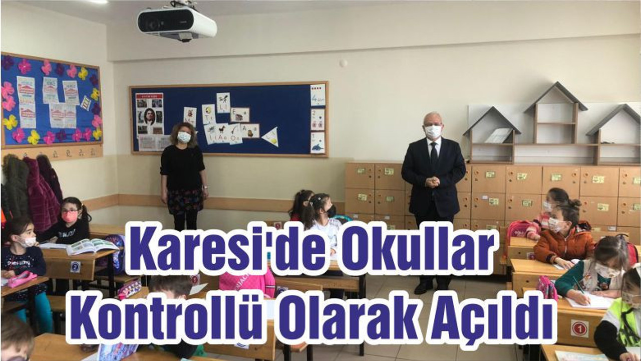 Karesi'de Okullar Kontrollü Açıldı