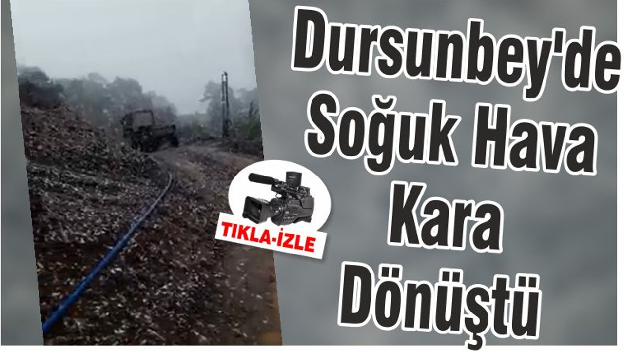 Dursunbey'de Soğuk Hava Kara Dönüştü