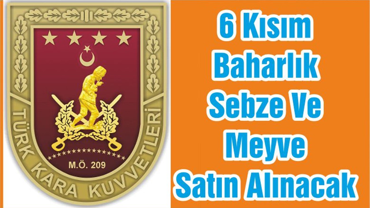 6 Kısım Baharlık Sebze Ve Meyve Satın Alınacaktır