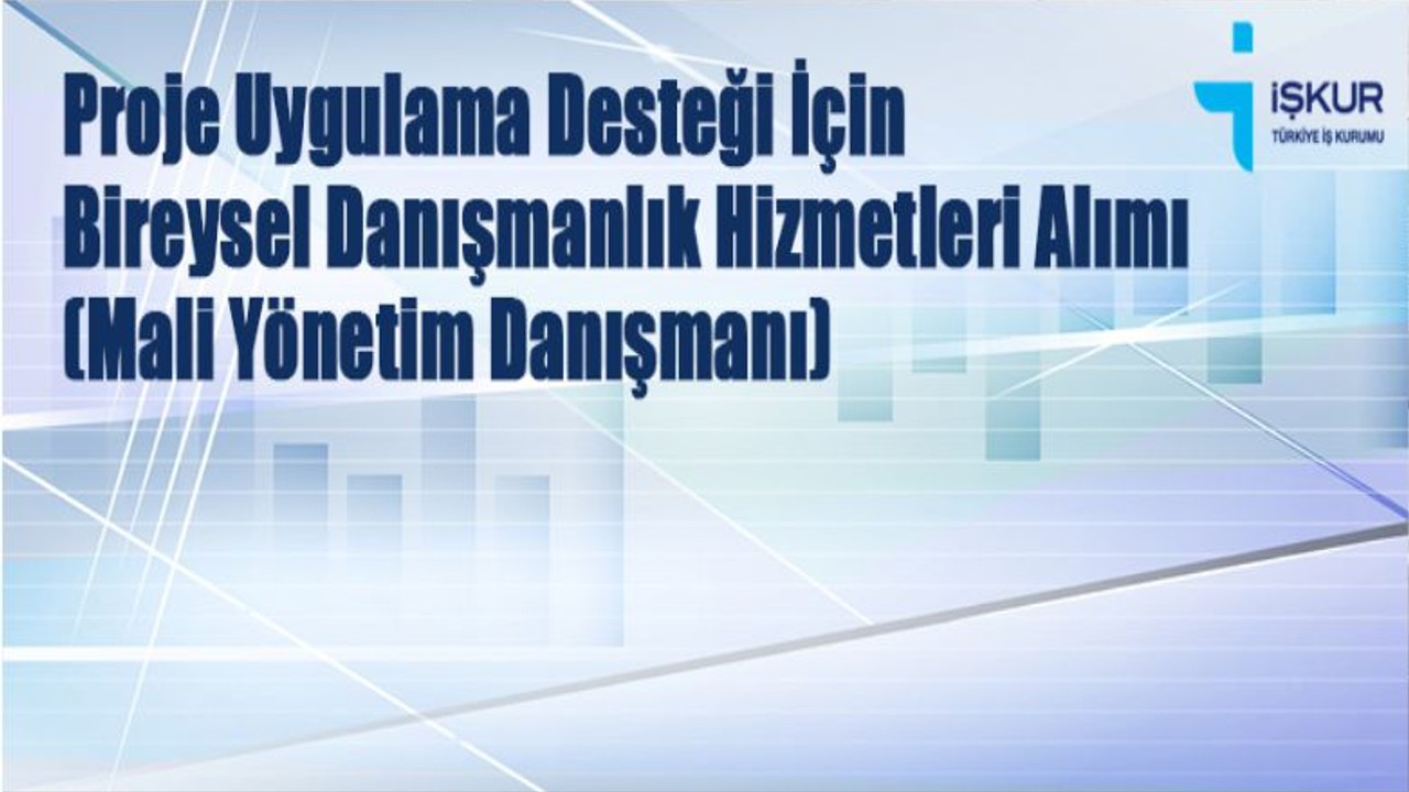 İSDEP Bireysel Mali Yönetim Danışmanı İstihdam Edilecek
