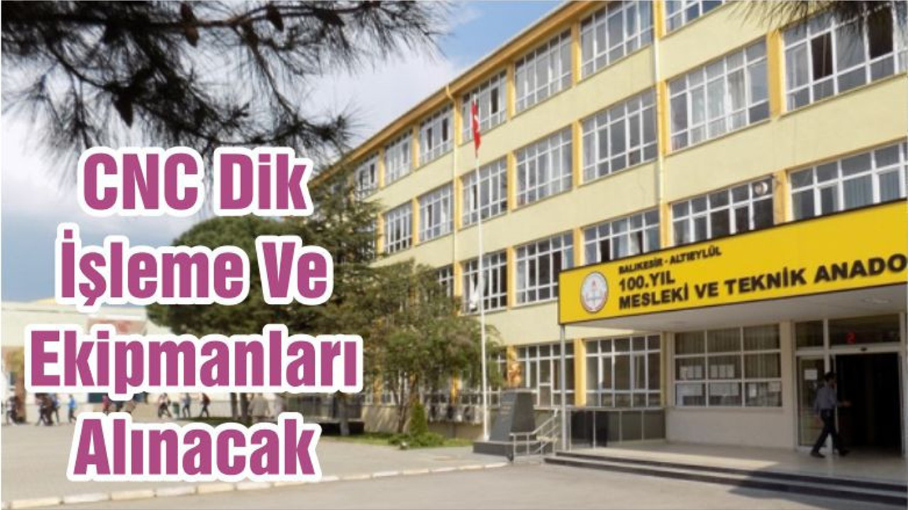 CNC Dik İşleme Ve Ekipmanları Alınacak