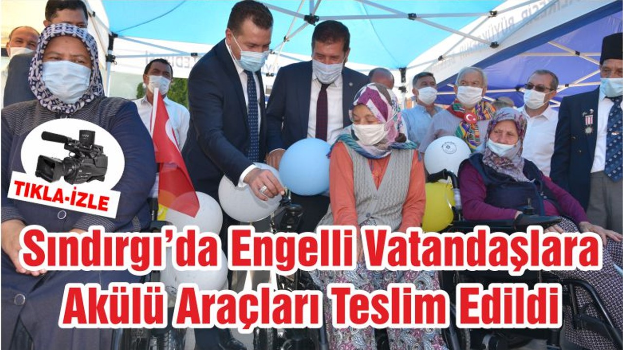 Sındırgı’da Engelli Vatandaşlara Akülü Araçları Teslim Edildi