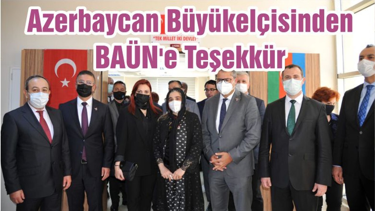 Azerbaycan Büyükelçisinden BAÜN'e Teşekkür